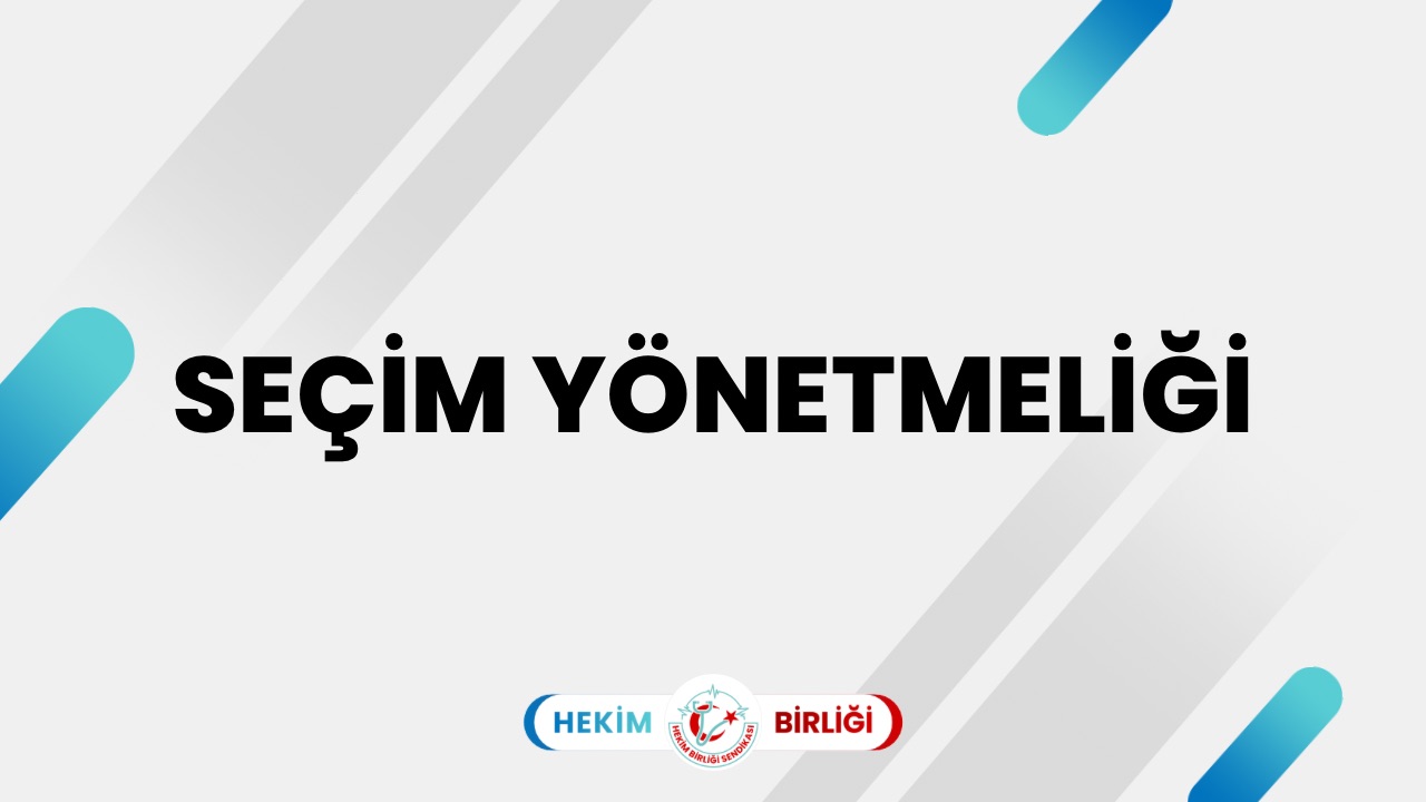 Hekim Birliği Seçim Yönetmeliği